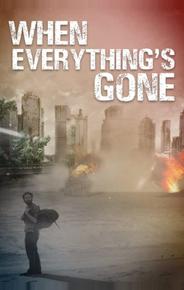 When Everything's Gone