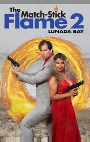 Пламя Спички 2: Залив Лунада